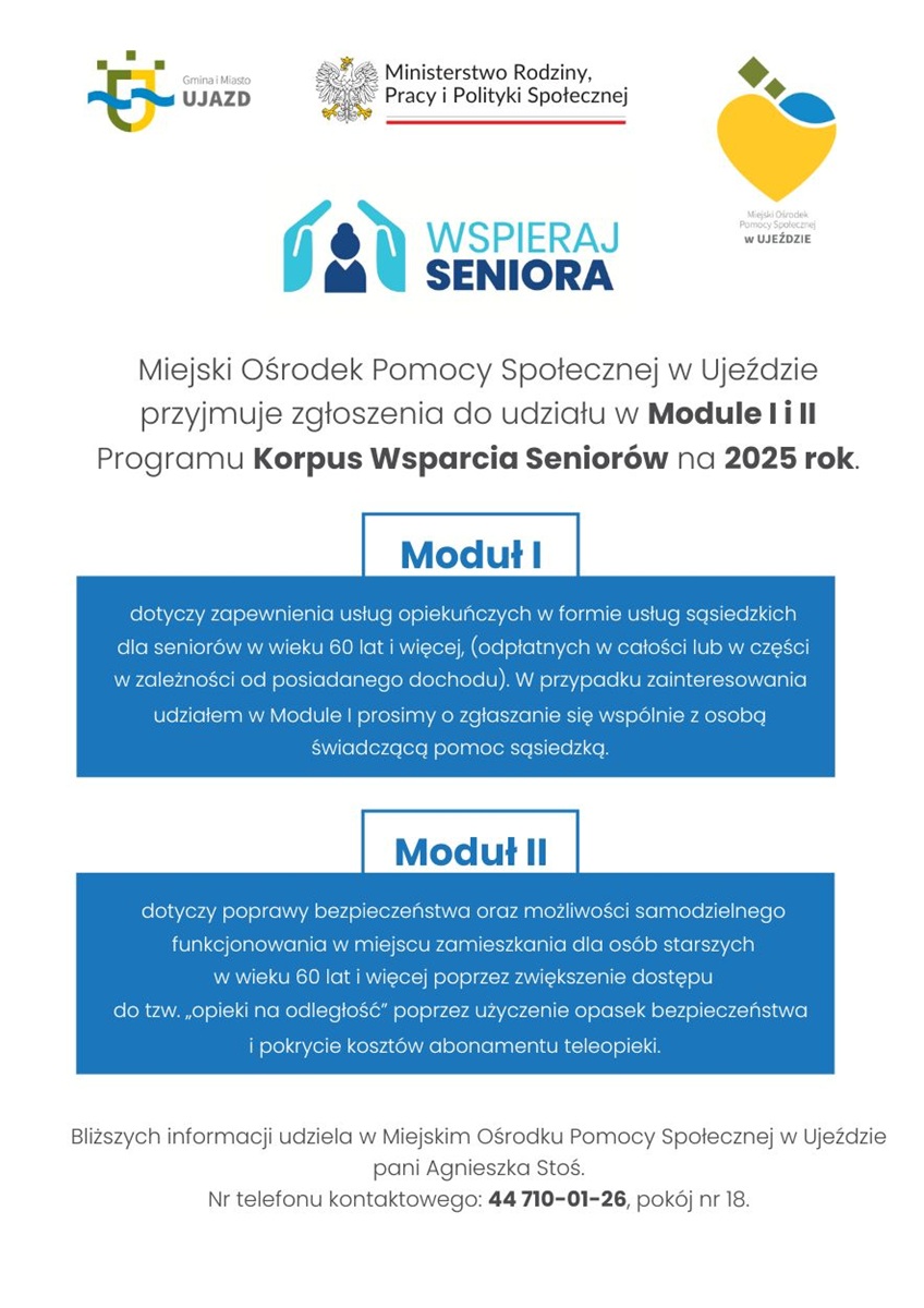 aktualność: Miejski Ośrodek Pomocy Społecznej w Ujeździe przyjmuje zgłoszenia do udziału w Module I i II Programu Korpus Wsparcia Seniorów na 2025 rok.